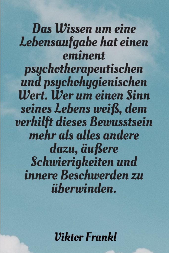 Lebenssinn, Berufung, Lebensaufgabe Inspirierende Zitate