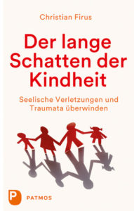 Der lange Schatten der Kindheit ... - Foto: Patmos Verlag
