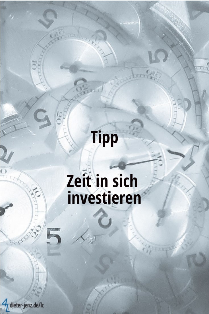 Tipp: Zeit in sich investieren - Gestaltung: privat
