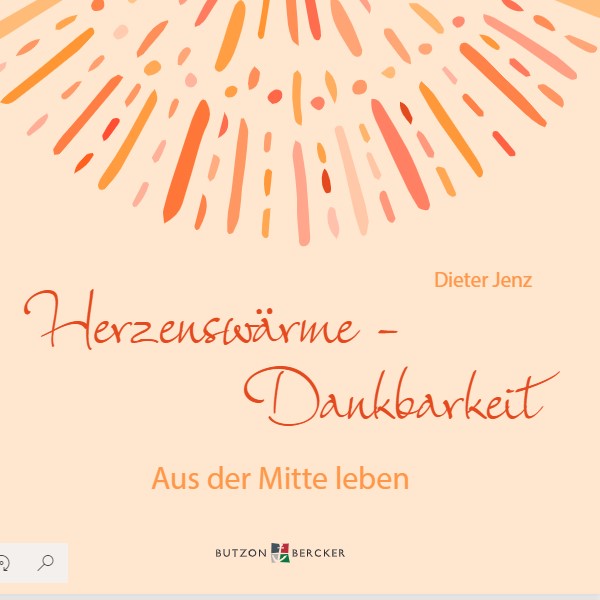 Buch Herzenswaerme-Dankbarkeit Dieter Jenz - Gestaltung: Butzon & Bercker